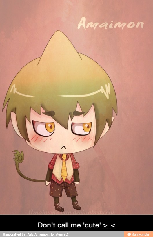 Don't call me 'cute' >_<