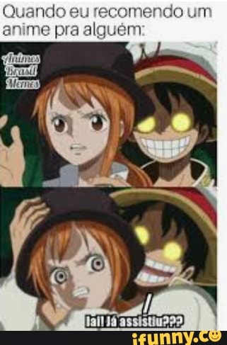 Quendo mendo um anime pra alguém: