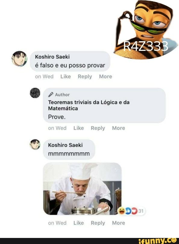 Koshiro Saeki
Teoremas triviais da Lógica e da
onWed Like Reply More