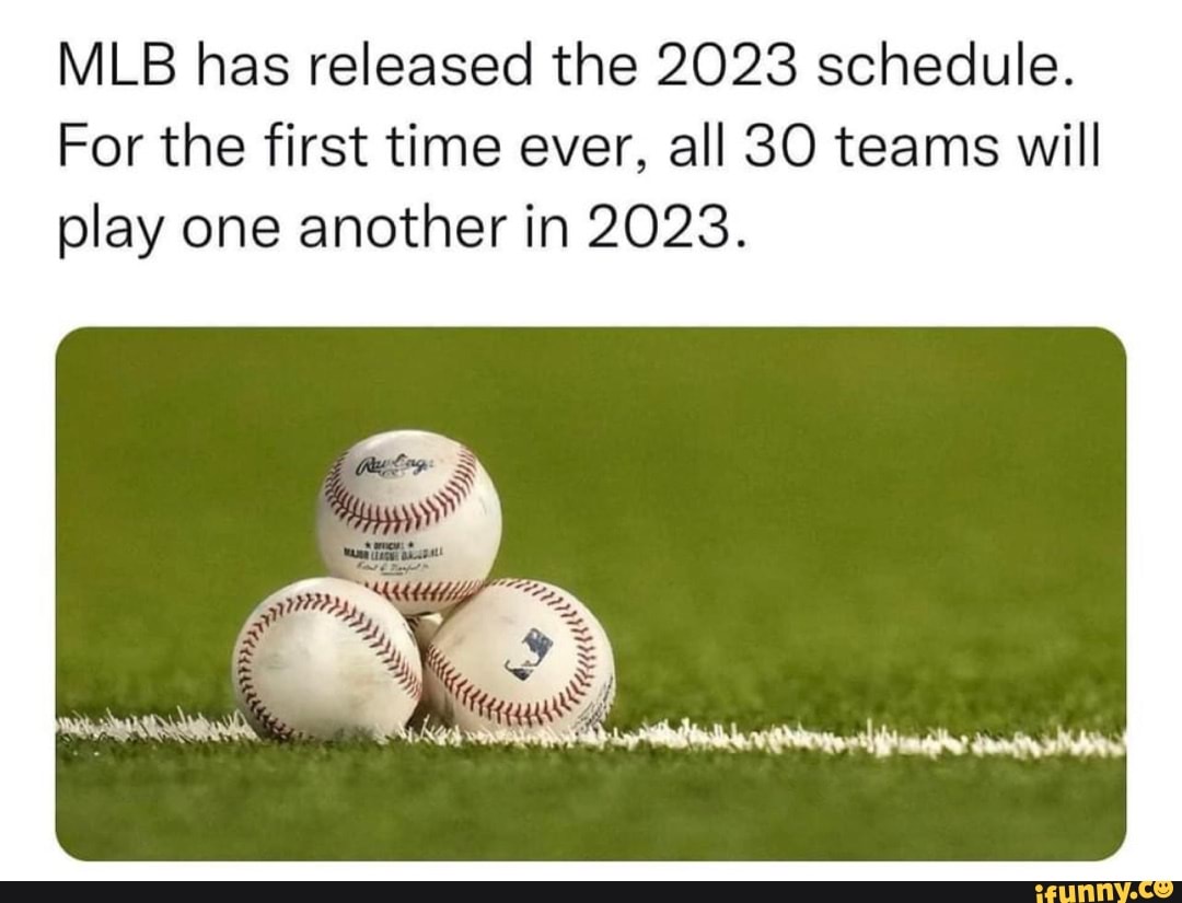 MLB Releases 2023 Schedule: All 30 Teams Will Play Each for First