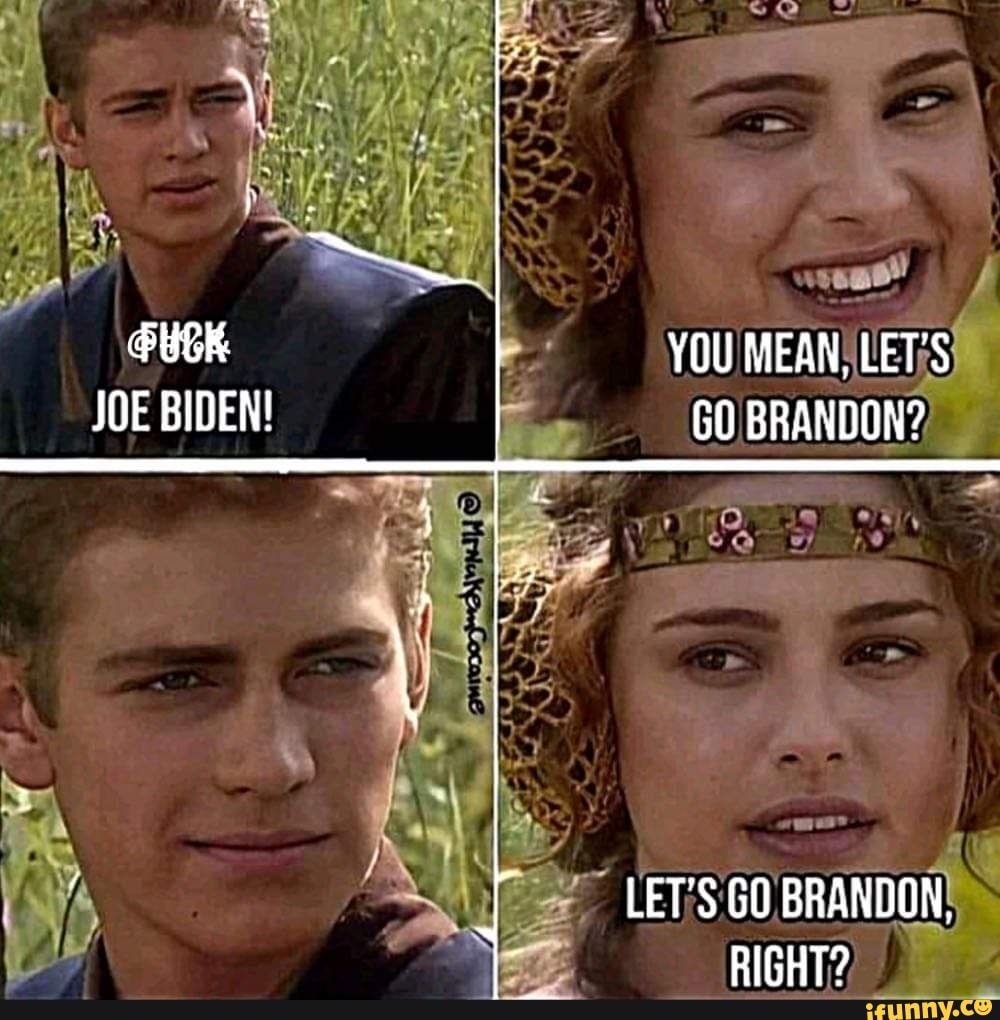 Guck You Mean Let S Joe Biden Go Brandon We Let S Go Brandon Right Guck You Mean Let S Joe Biden Go Brandon We Let S Go Brandon Right