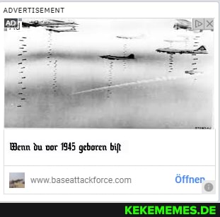 ADVERTISEMENT
Wenn Du vor 1945 geboren bit
öffne_