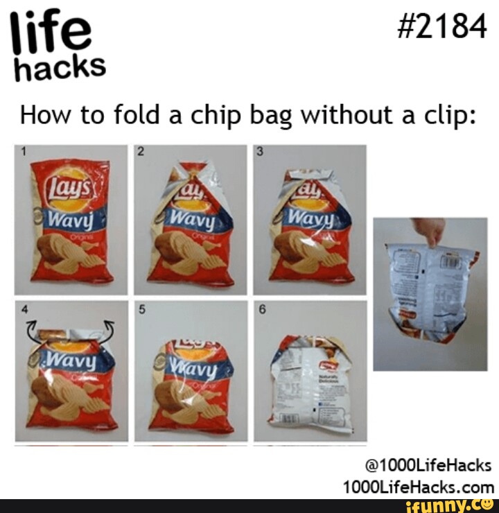 Hacks How to fold a chip bag without a clip: @1 OOOLifeHacks - )