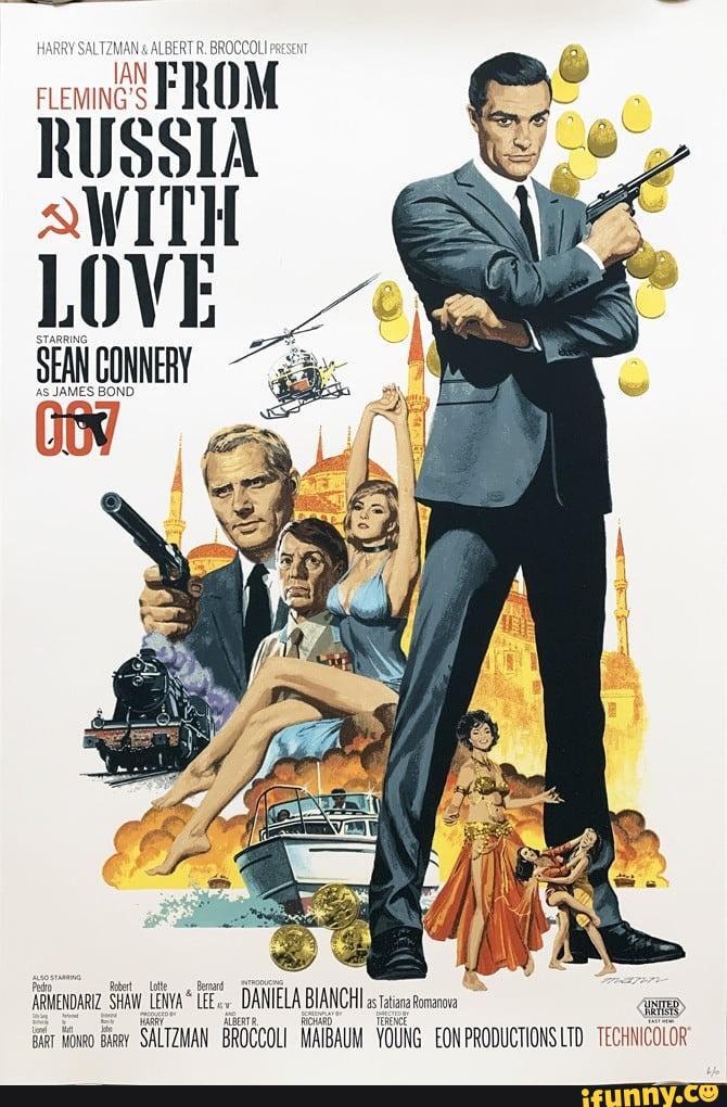 My top 10 personal favorite James Bond films HARRY SALTZMAN ALBERT R