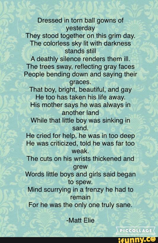Dressed In Torn Ball Gowns O Yesterday They Stood Together On This Grim Day The Colorless Sky 
