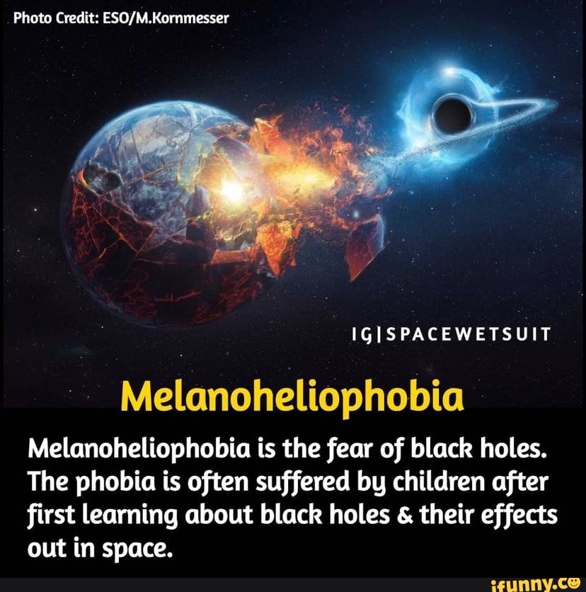 Photo Credit IGISPACEWETSUIT Melanoheliophobia is the fear of black