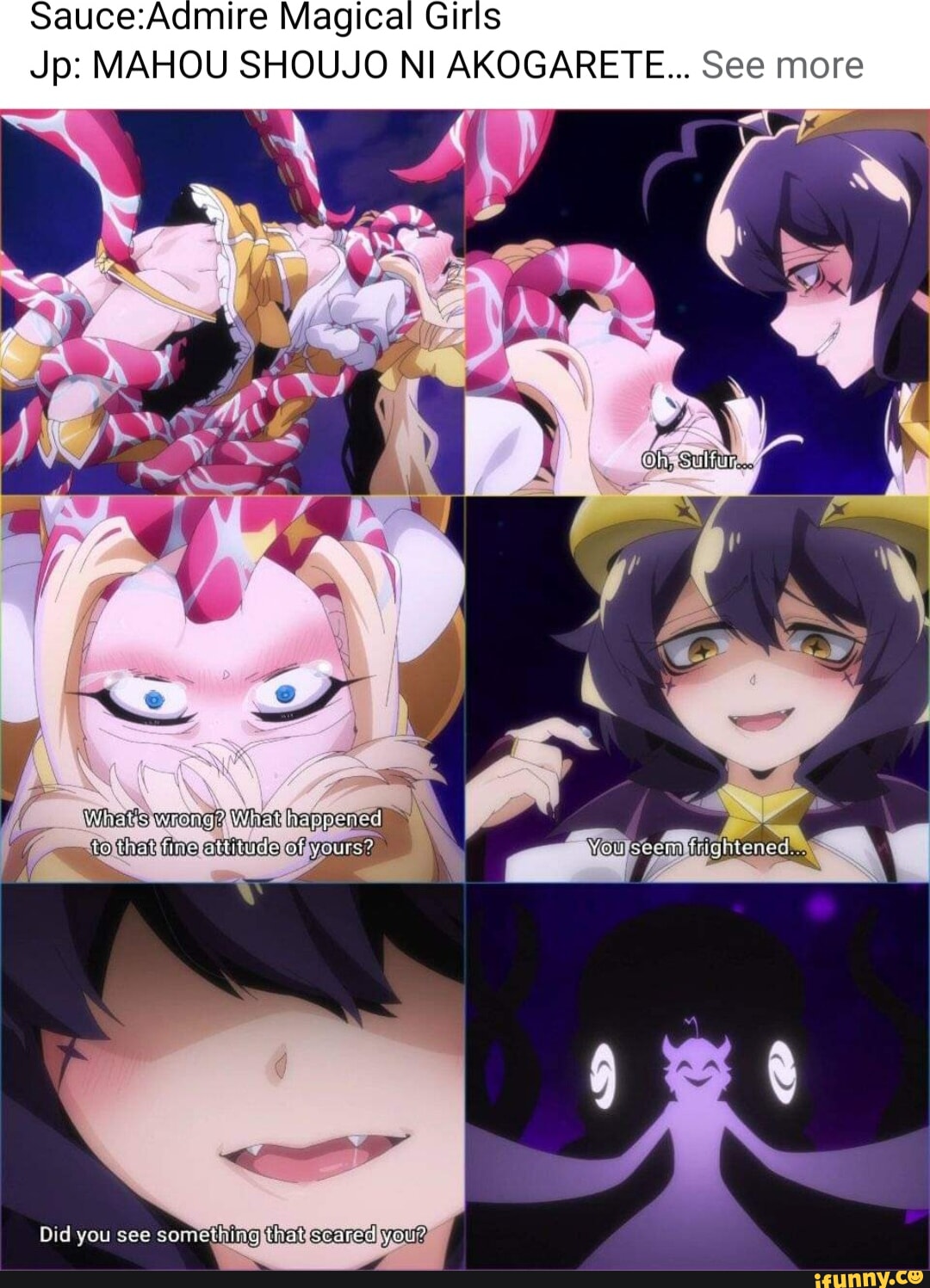 Magical Girls Jp: MAHOU SHOUJO NI AKOGARETE... See more ASS Whets wrong?  Whet heppenin ina NS Did you see somethingpthatscaredhyoury - iFunny