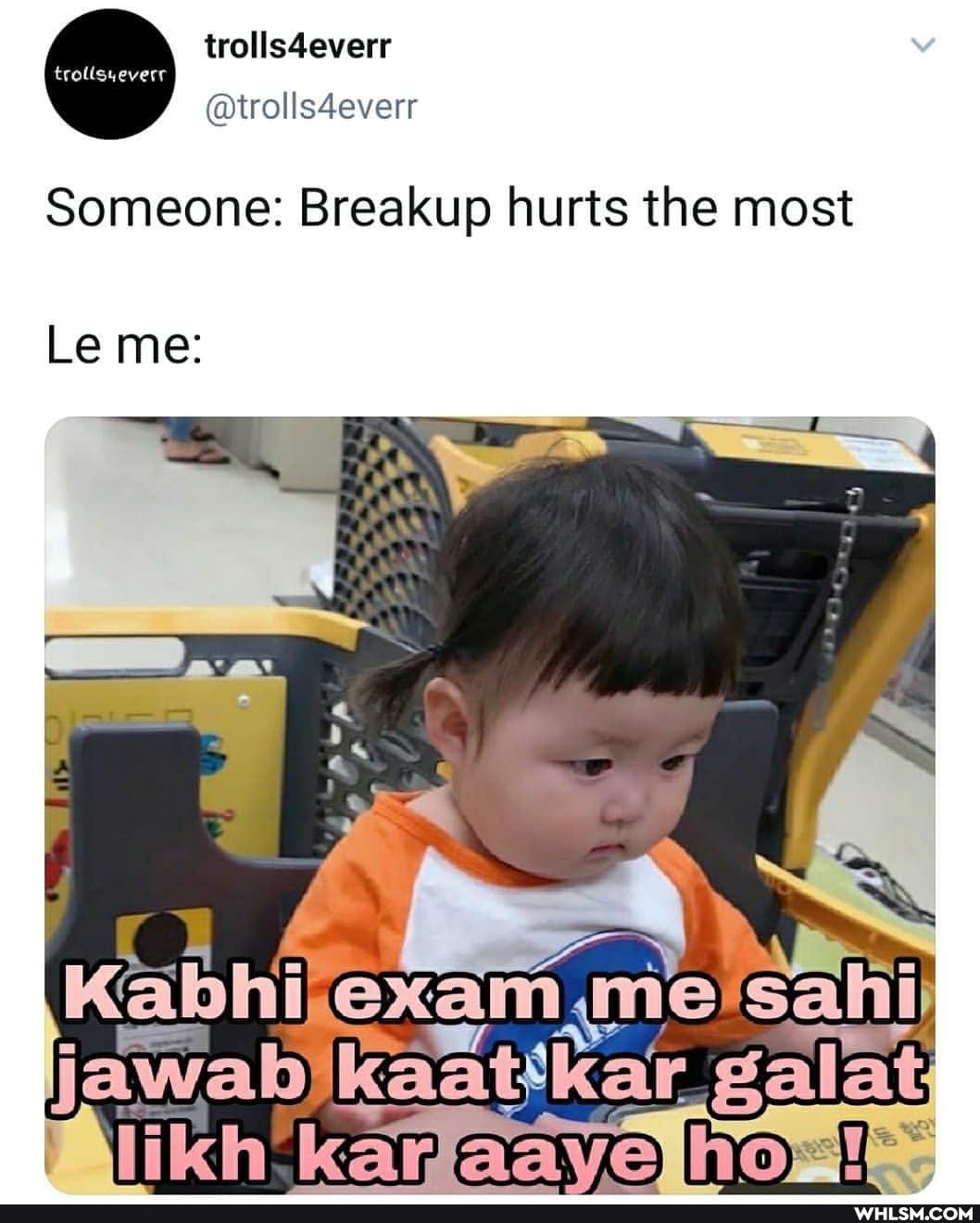 @trolls4everr
Someone: Breakup hurts the most
Le me: