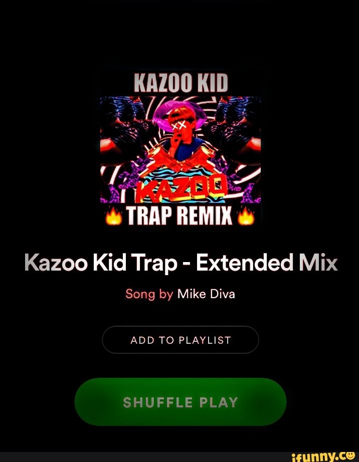 Fundament Produktion Lada Vb TRAP REMIX & Kazoo Kid Trap - Extended Mix Song by Mike Diva ADD TO  PLAYLIST - )