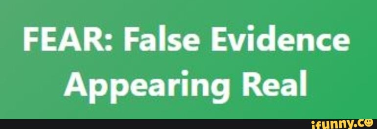 FEAR: False Evidence
Appearing Real