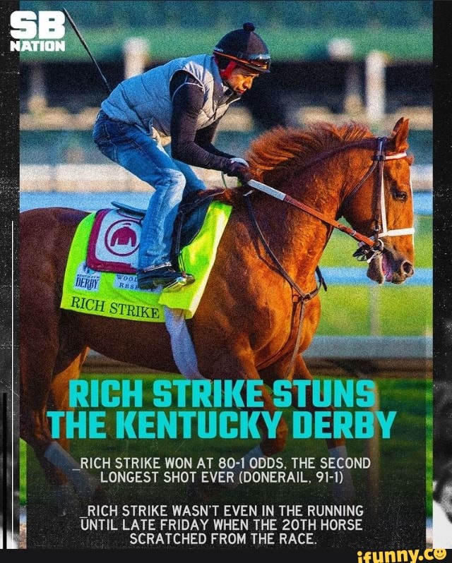 NATION STRIKE THE KENTUCKY DERBY _RICH STRIKE WON AT 801 ODDS, THE