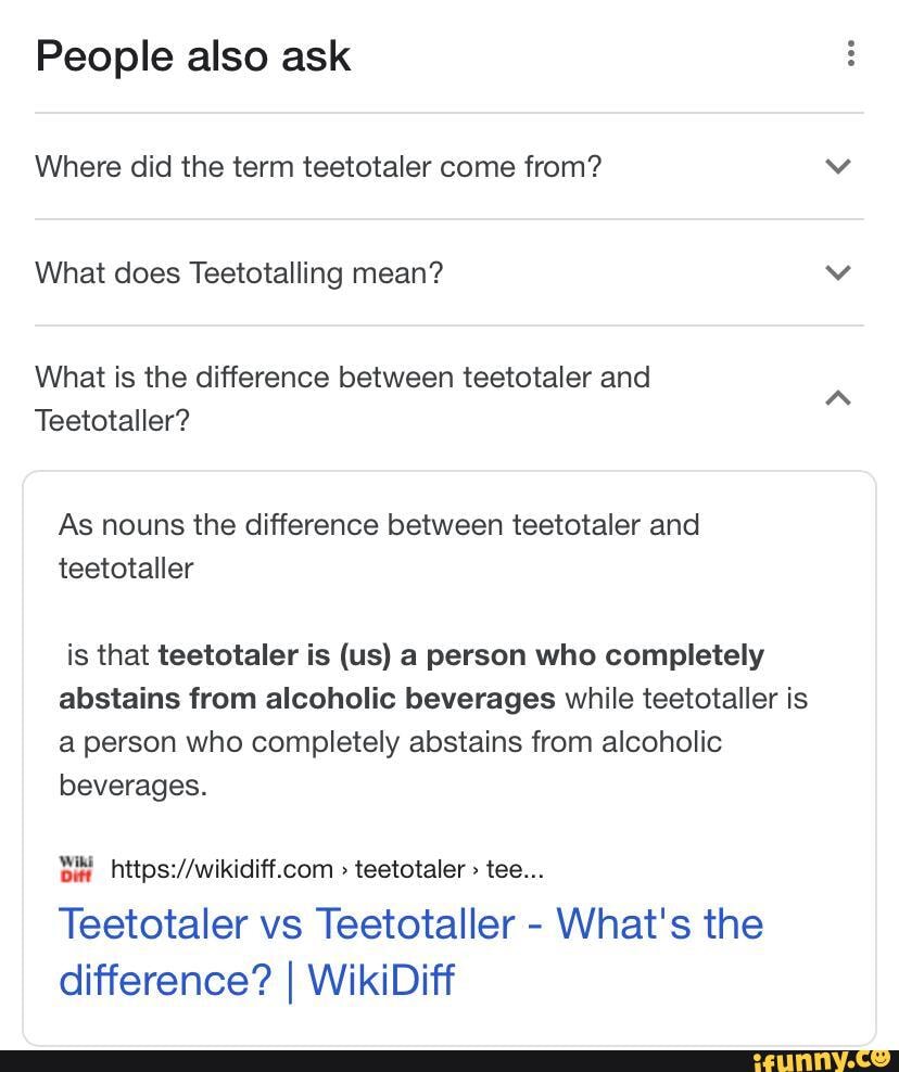 Teetotaler memes. Best Collection of funny Teetotaler pictures on iFunny