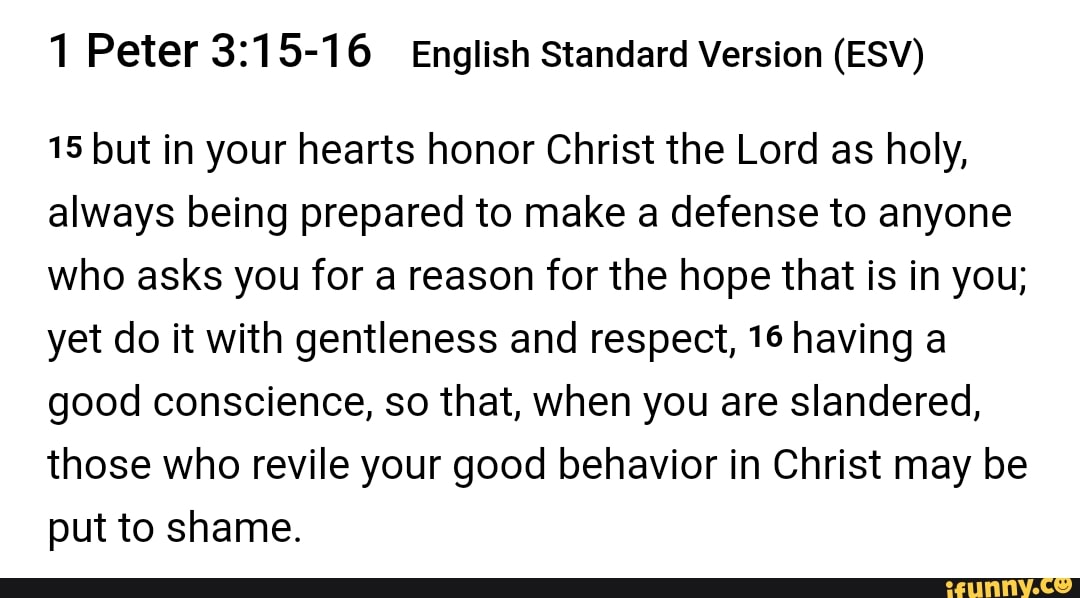 Bible passage - 1 Peter English Standard Version (ESV) 15 but in your ...