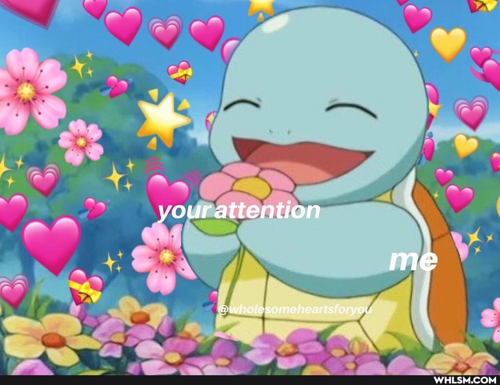 your attention
me
@wholesomeheartsforyou