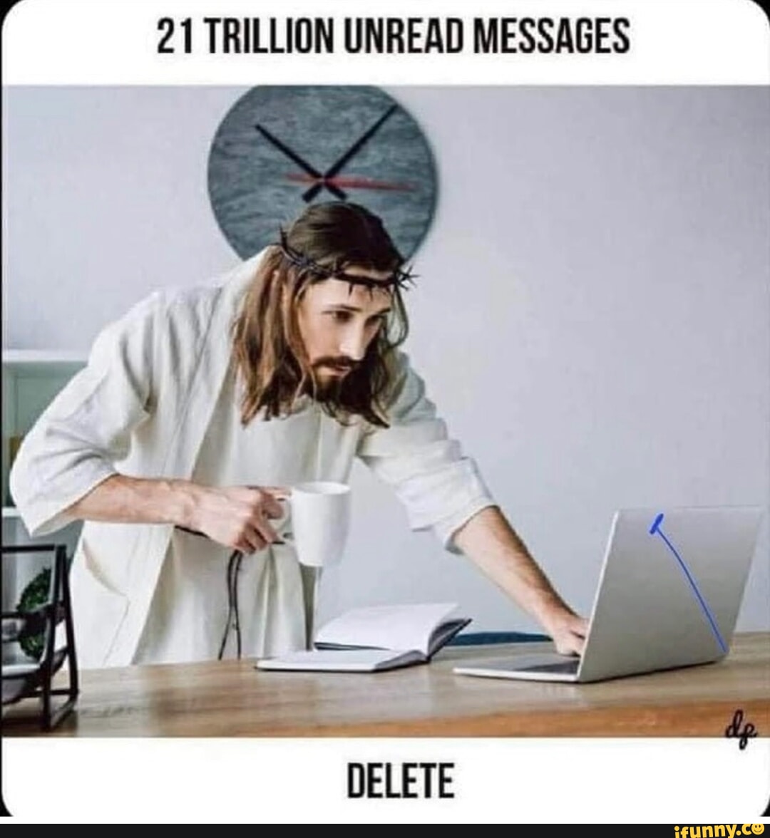 21 Trillion Unread Messages Ifunny 21 Trillion Unread Messages Ifunny