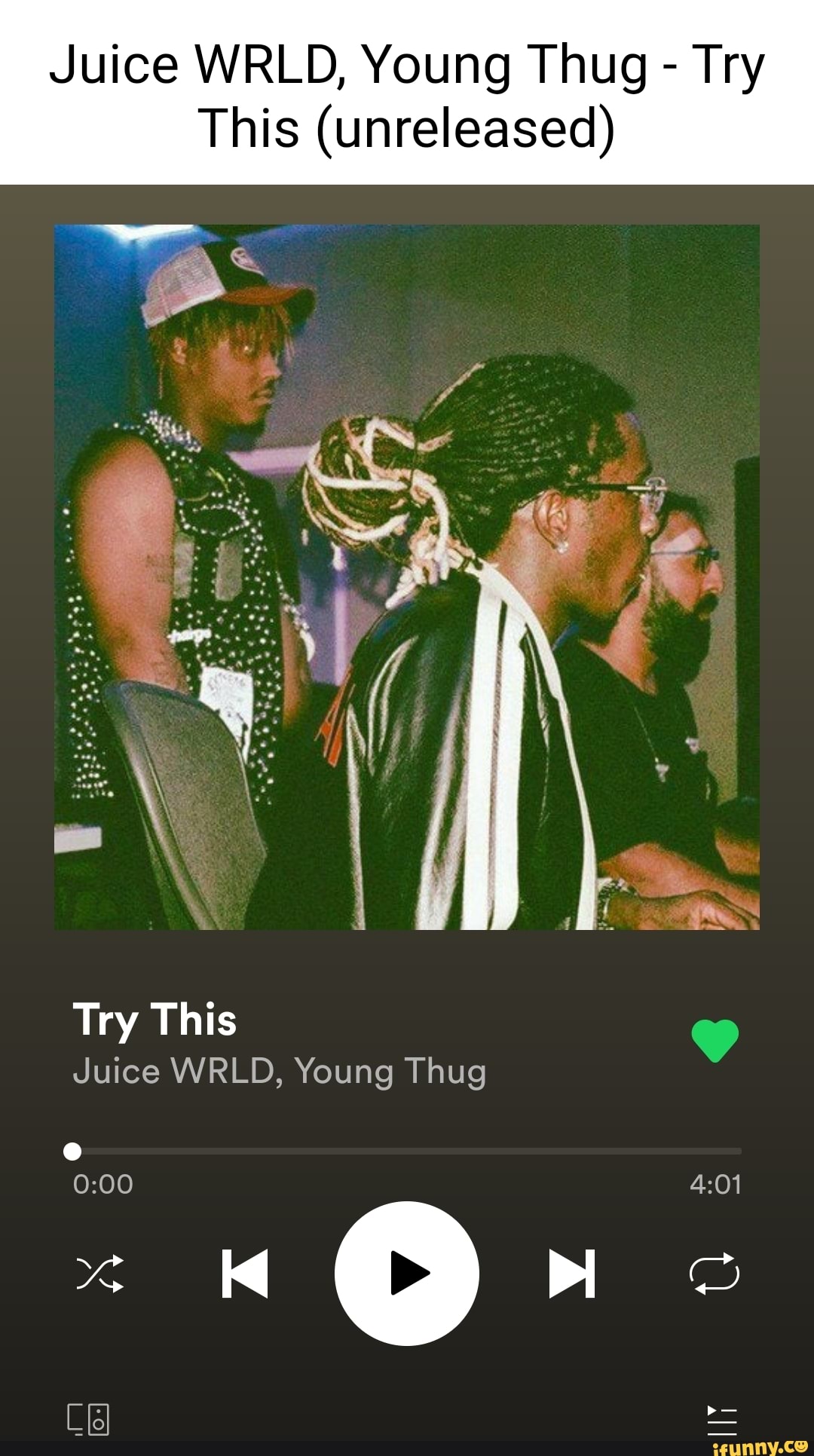 Juice WRLD, Young Thug Try
This (unreleased)
Juice WRLD, Young Thug
Try This