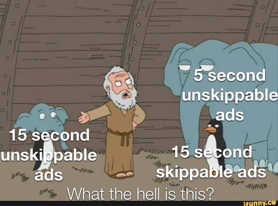 5 Second Unskippable Ads 15 Second Unskippable 15 Second Ads Skippable