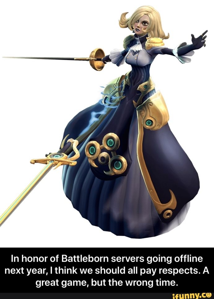 In honor of Battleborn servers going offline
next year, I think we should all pay respects. A
great game, but the wrong time. - In honor of Battleborn servers going offline next year, I think we should all pay respects. A great game, but the wrong time.