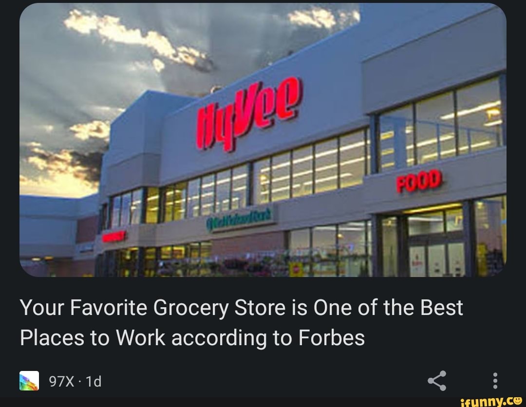 Your Favorite Grocery Store is One of the Best Places to Work according