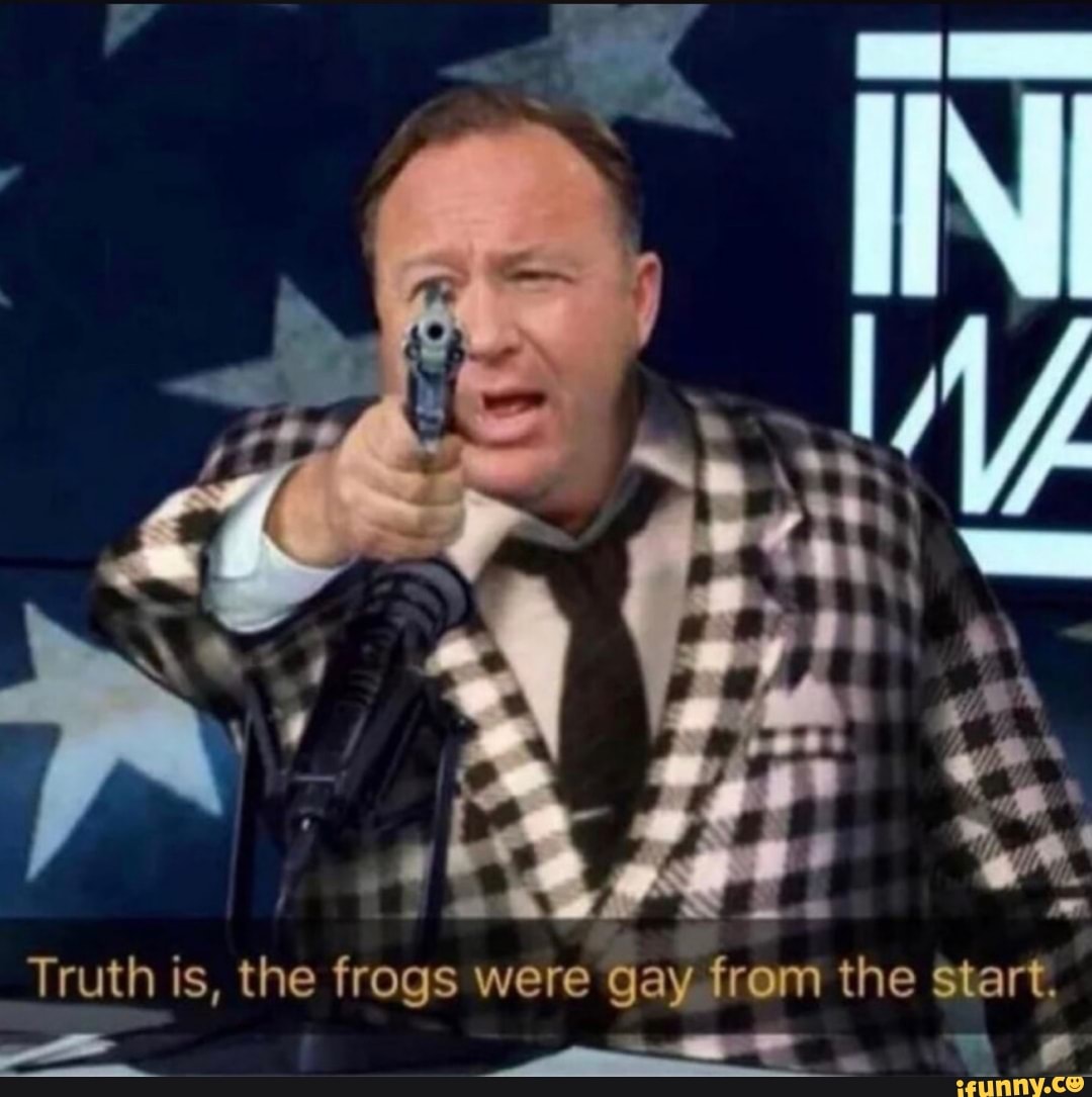 Truth is, the frogs were Gay.from the Start.