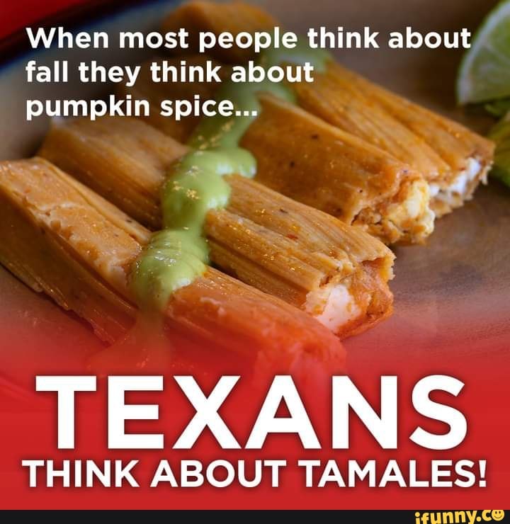 Tamales memes. Best Collection of funny Tamales pictures on iFunny