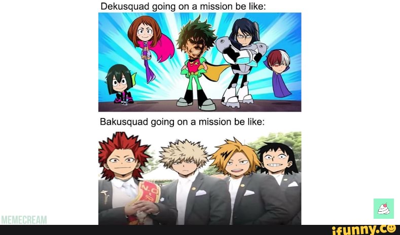 Dekusquad memes. Best Collection of funny Dekusquad pictures on iFunny