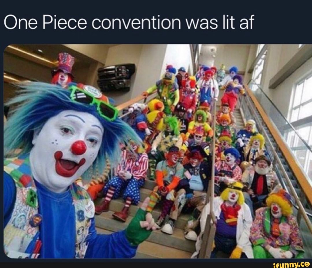 One Piece convention was lit af iFunny