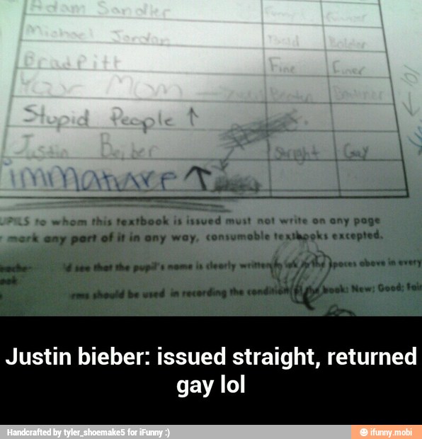 Justin bieber: issued straight, returned
gay lol - Justin bieber: issued straight, returned gay lol