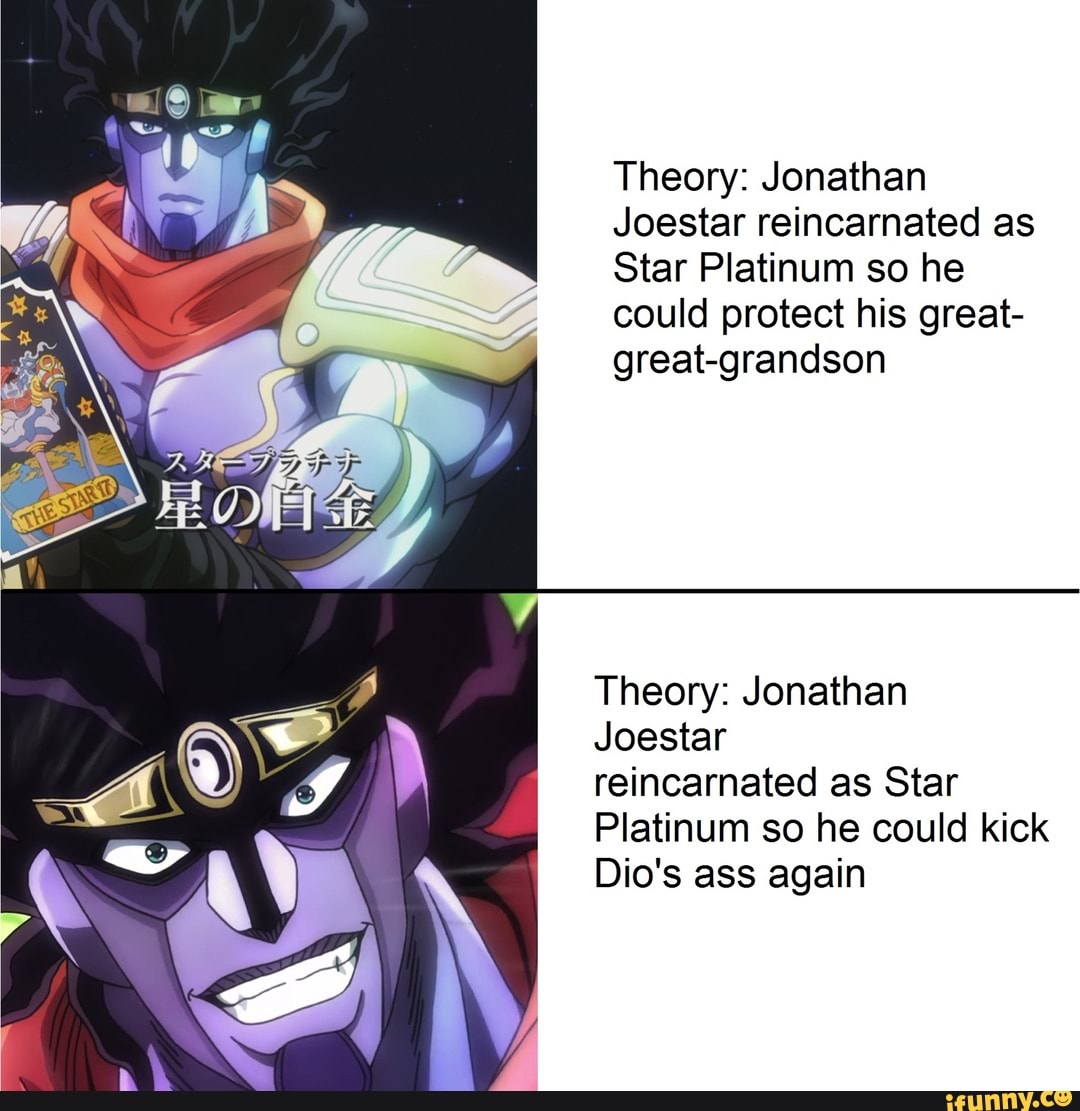 Star Platinum so he could protect his great- great-grandson Theory: Jonatha...