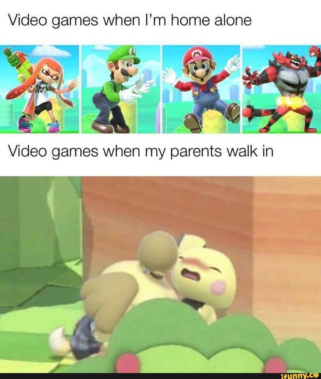 Video games when I'm home alone
Video games when my parents walk in