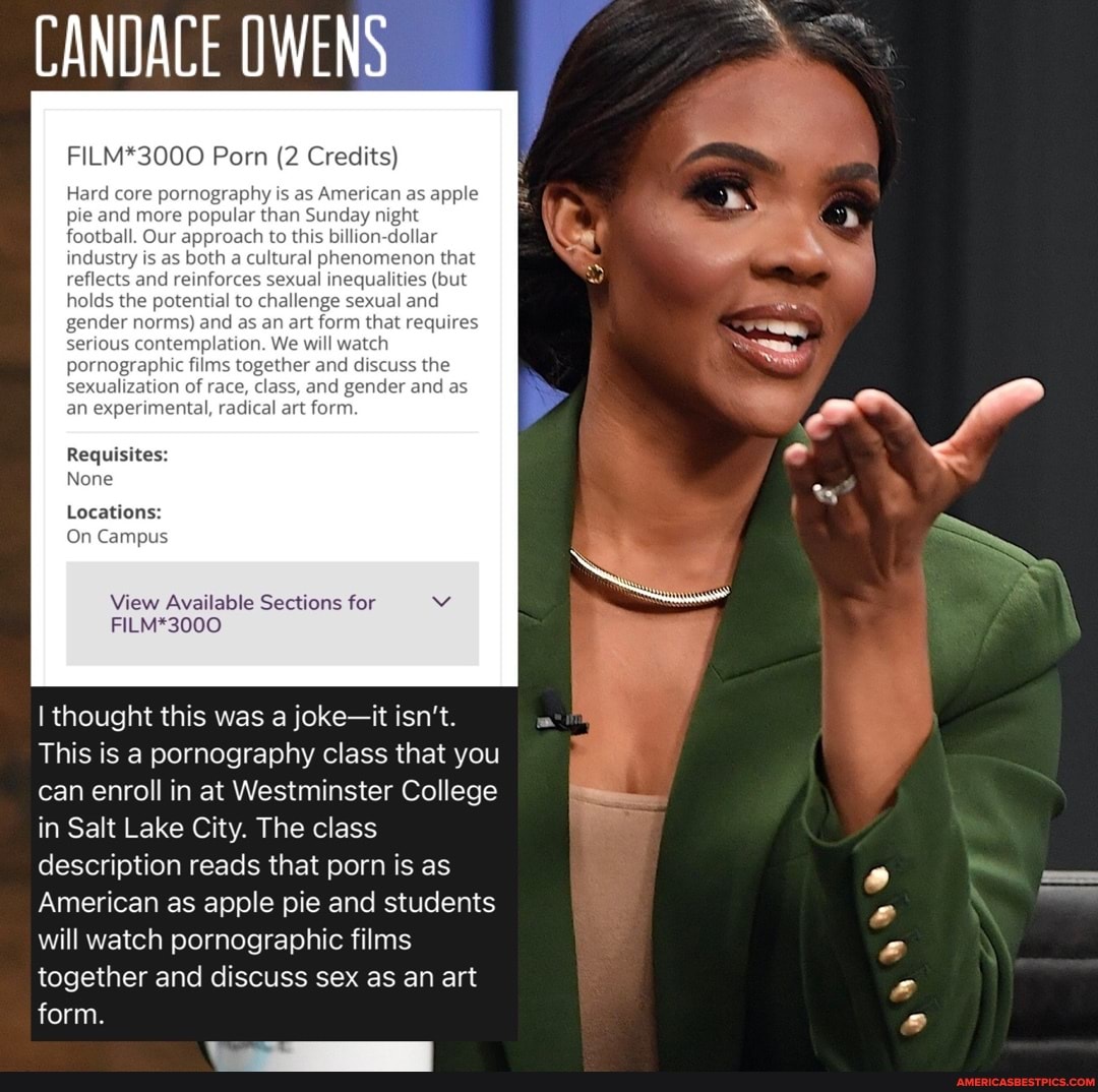 Candace Owens Film3000 Porn 2 Credits Hard Core Pornography Is As American As Apple Pie And