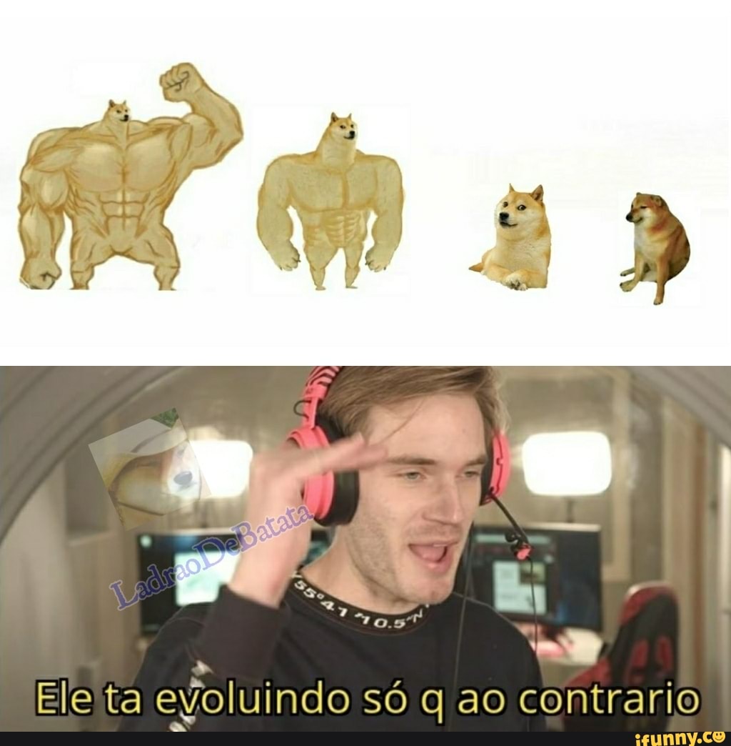 ado
Ele'ta evoluindo só q ao contrario