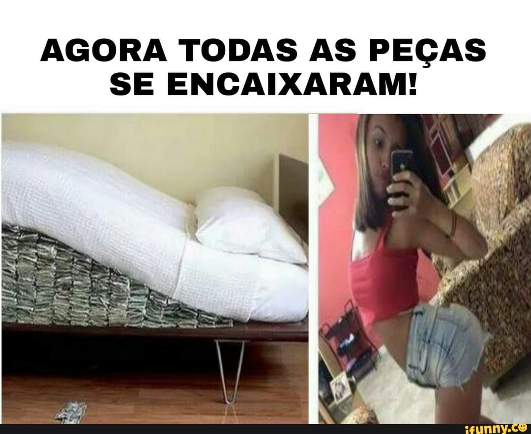 AGORA TODAS AS PEÇAS
SE ENCAIXARAM!
