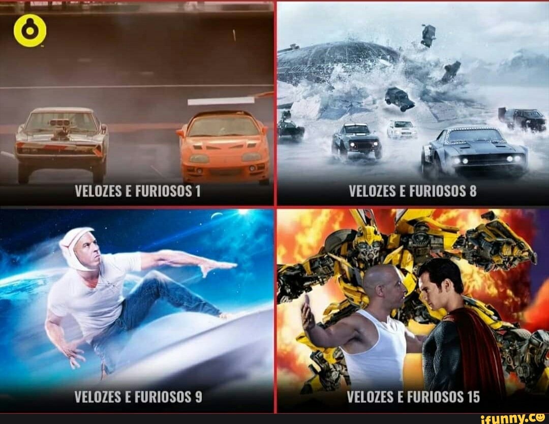 So
VELOZES E FURIOSOS 1 VELOZES E FURIOSOS SE VELOZES E FURIOSOS 9 VELOZES E FURIOSOS 15