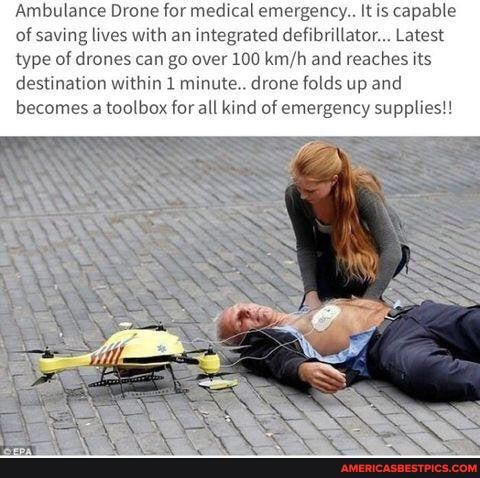 Ambulance Drone for medical emergency.. It is capable of saving lives with an integrated defibrillator... Latest type of drones can go over 100 and reaches its destination within 1 minute.. drone folds up and becomes a toolbox for all kind of emergency supplies!!