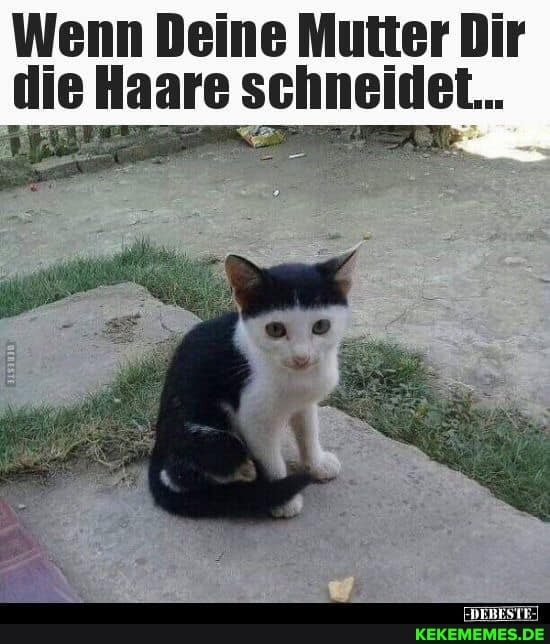 Wenn Deine Mutter Dir die Haare schneidet...