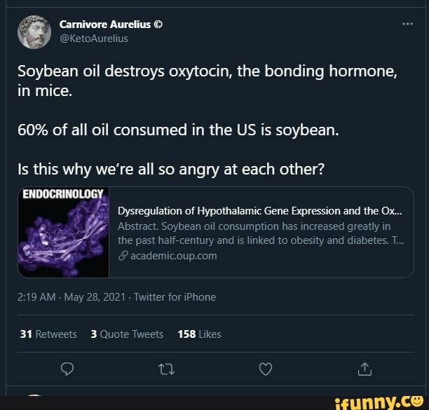 Carnivore Soybean oil destroys oxytocin, the bonding hormone, in mice