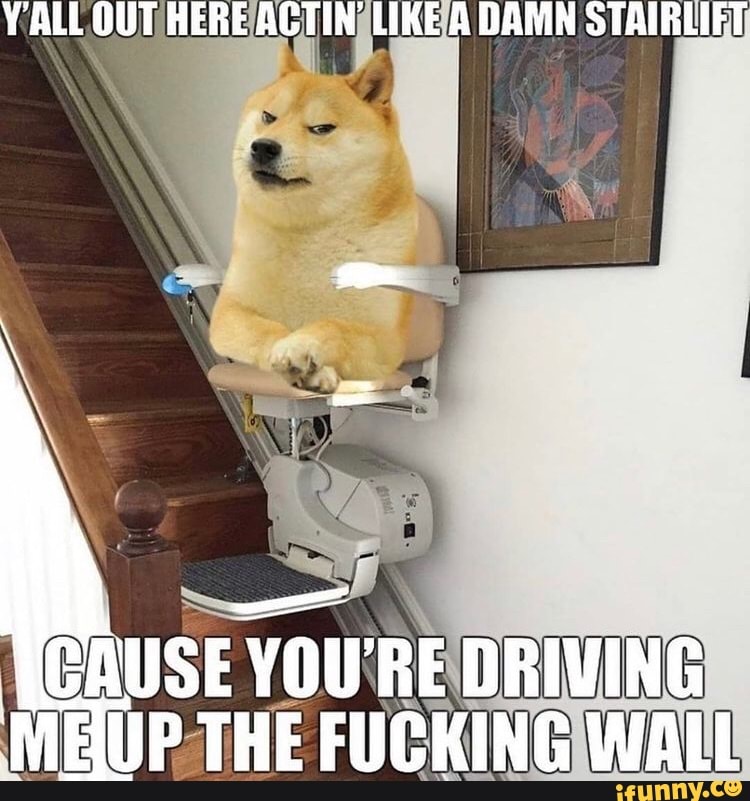 Stairlift memes. Best Collection of funny Stairlift pictures on iFunny
