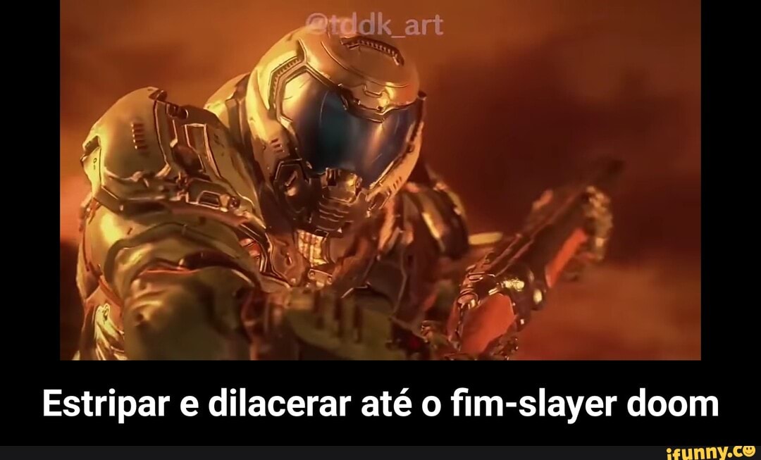 Estripar e dilacerar até o fim-slayer doom - Estripar e dilacerar até o fim-slayer doom