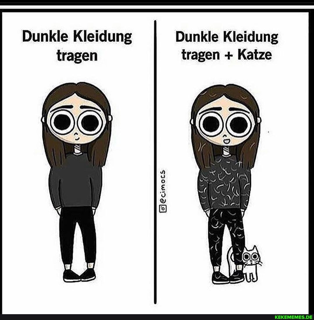 Dunkle Kleidung Dunkle Kleidung tragen tragen + Katze
@ecimocs