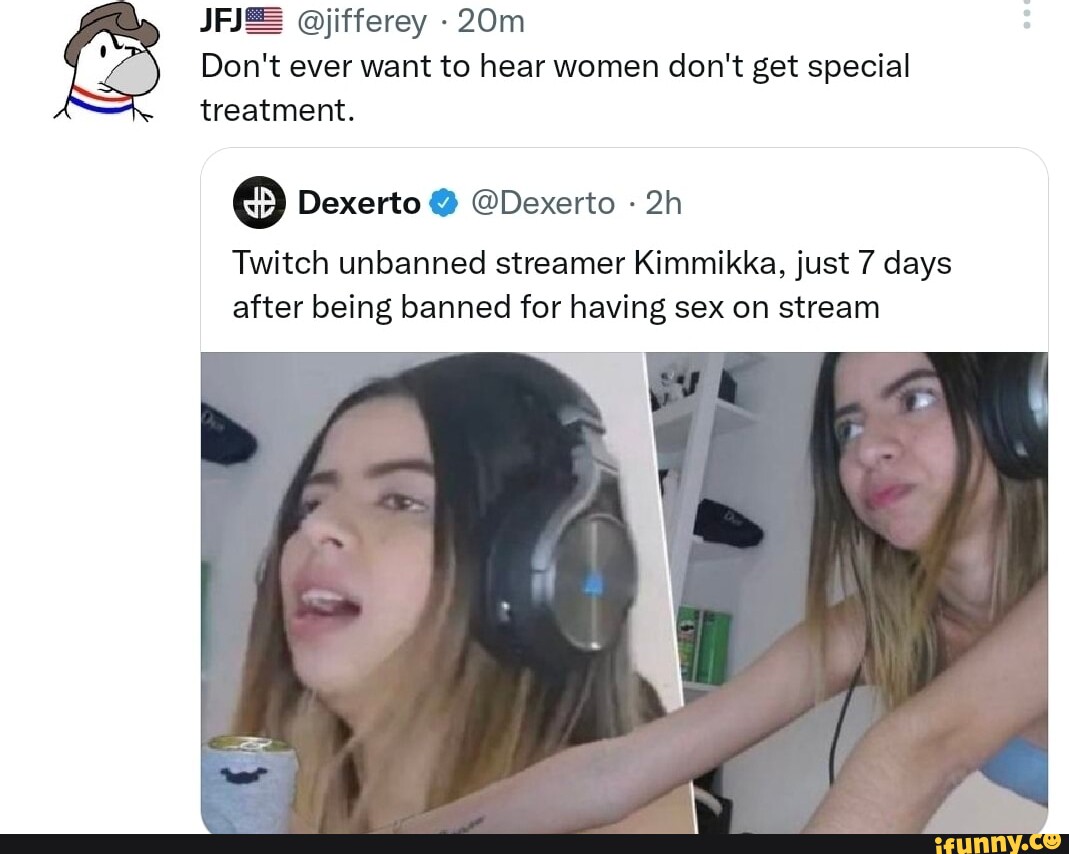 Jifferey Dont Ever Want To Hear Women Dont Get Special Treatment Twitch Unbanned Streamer