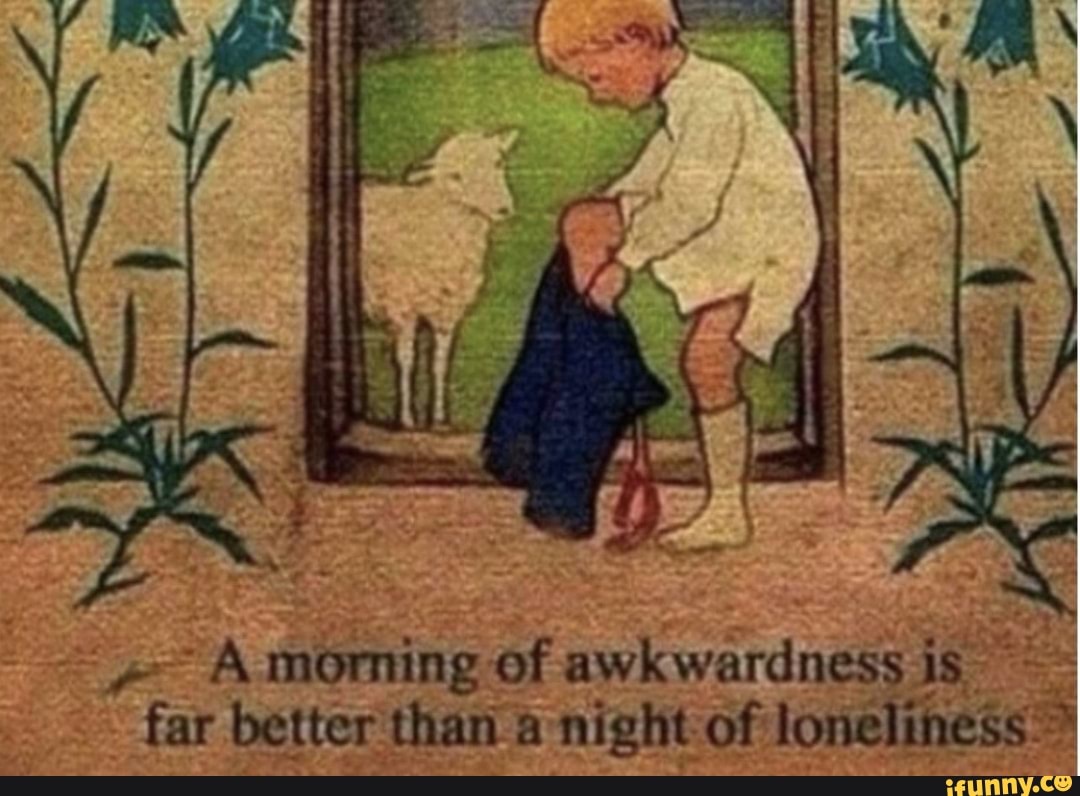 4 Amoming of awkwardness is&quot; ES &quot;far better than à night of lonel...