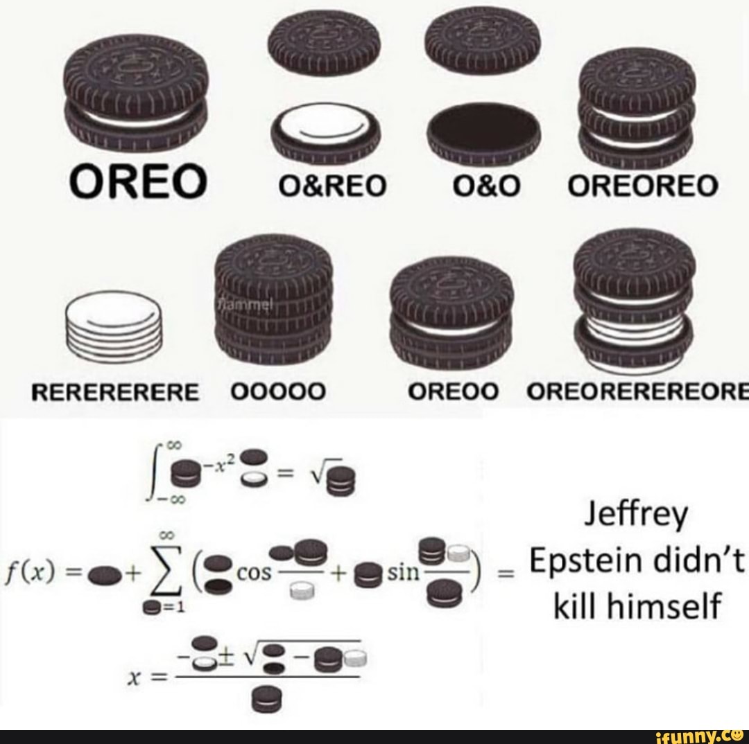 OREO O&REO 0&0 OREOREO RERERERERE ooooo oaeoo oneoneneneoa: - iFunny