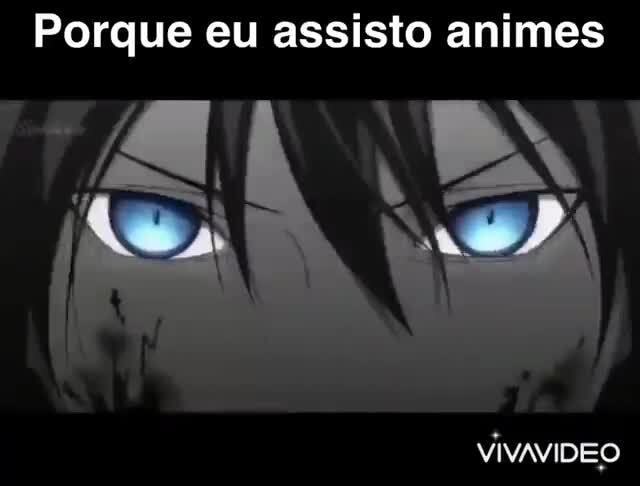 Animes4us animes dus Mãe: Acredita que tem gente que chora assistindo animes?  Eu: - iFunny Brazil