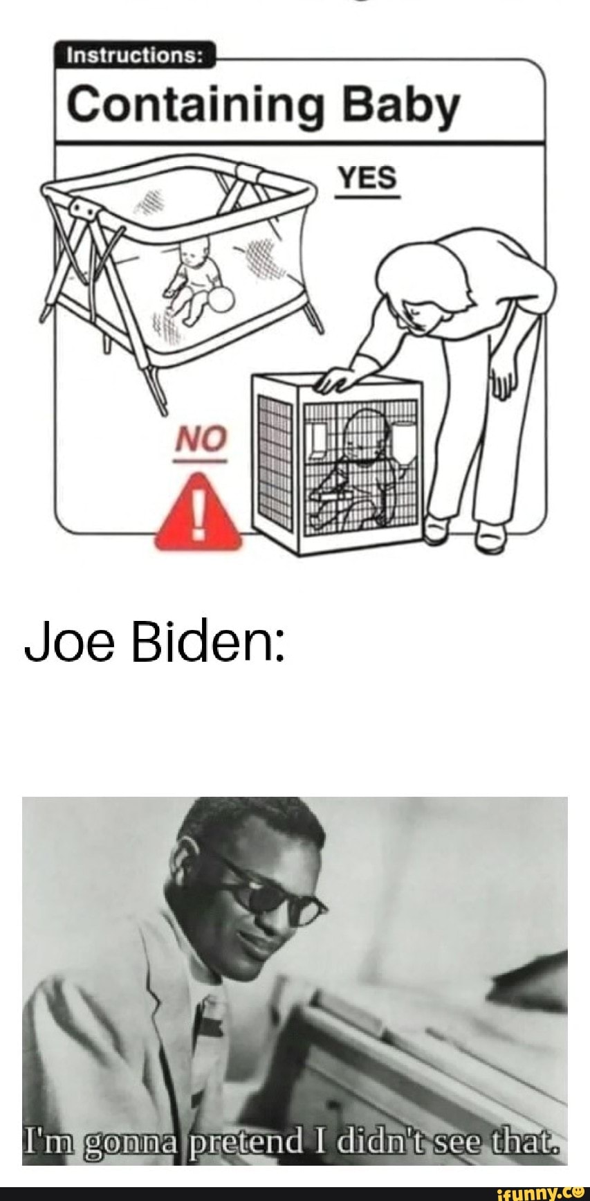 instructions:
Containing Baby
Joe Biden:
fen