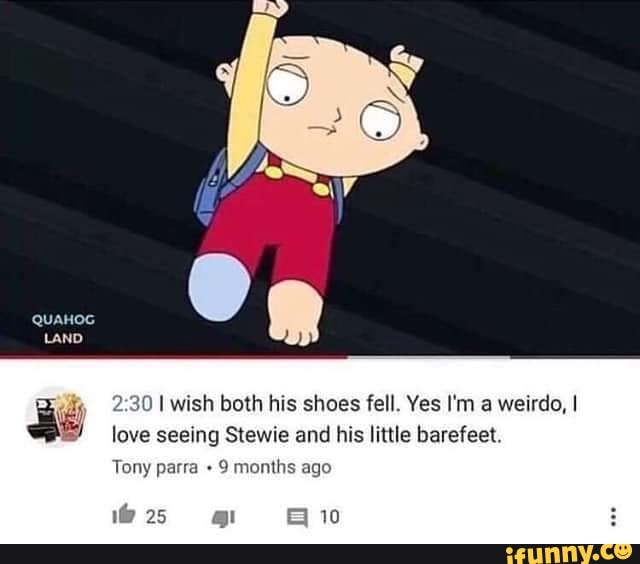 .1 H’.I I wish both his shoes fell. Yes I'm a weirdo,I love seeing