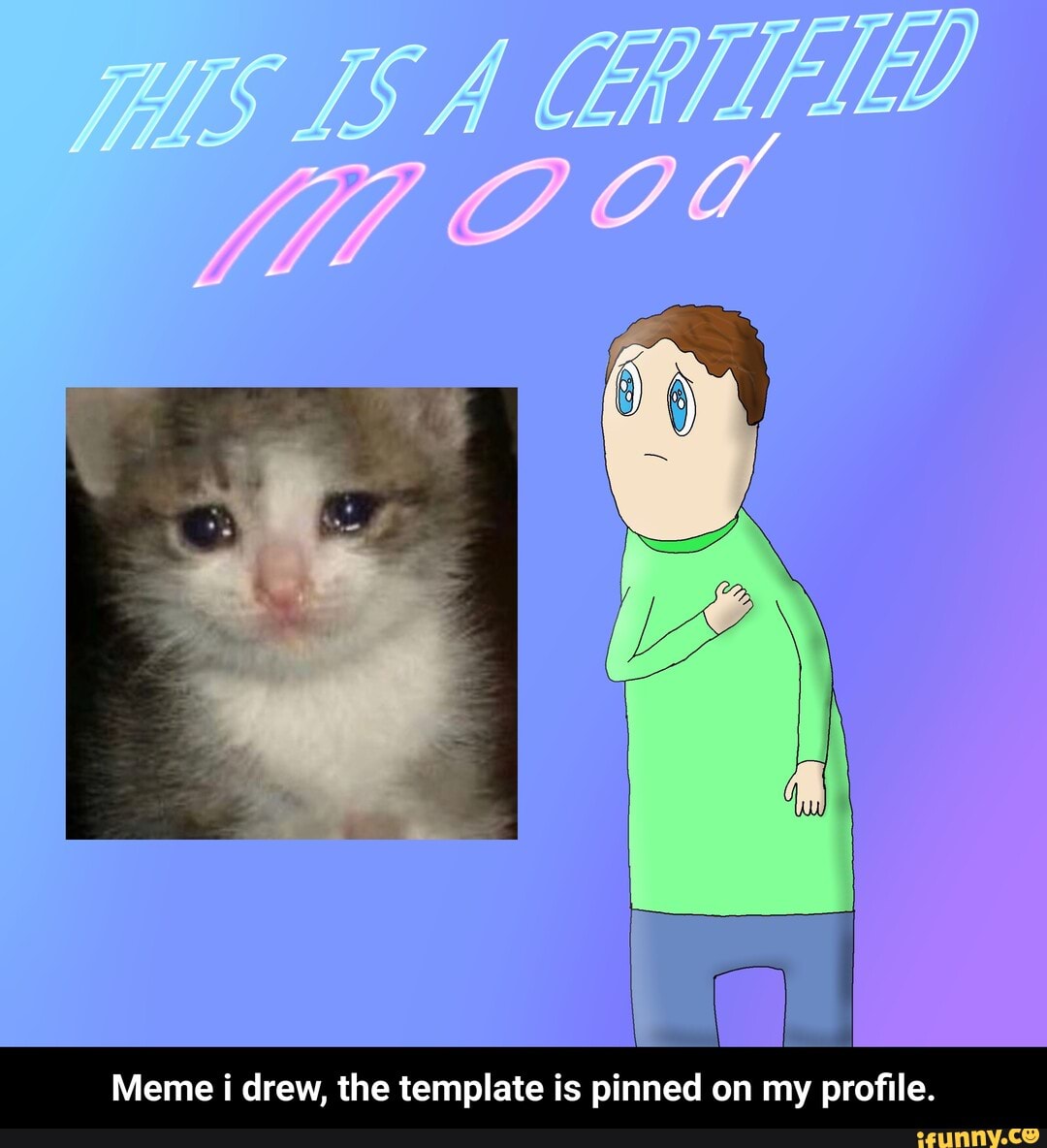 Meme i drew, the template is pinned on my profile. - Meme i drew, the template is pinned on my profile.