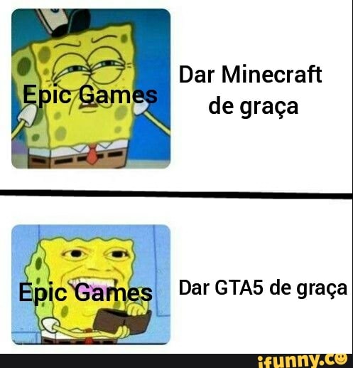Dar Minecraft
de graça
Dar GTA5 de graça