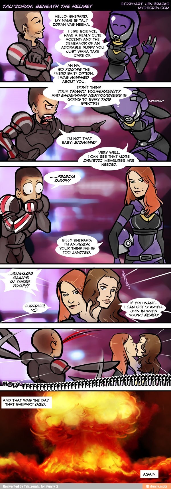 ACCENT, AND THE
DEMEANOR OF AN
3
ADORABLE PUPPY YOU
SO YOU'RE THE
"NERO BAIT" OPTION.
TWAS WARNED
ABOUT YOU.
DON'T THINK
YOUR TRAGIC VULNERABILITY
ANO ENDEARING NERVOUSNESS IS
GOING TO SWAY THIS
UM NOT THAT
EASY, BIOWARE/
VERY WELL.
LCAN SEE THAT MORE
DRASTIC MEASURES ARE
NEEDED.
FELECIA
DAYPLT
SILLY SHEPARD,
YM AN ALIEN.
YOUR THINKING IS
TOO LIMITED.
SUMMER
GLAU'S
IN THERE
IF YOU WANT.
Surpnise! I CAN GET STARTED.
JOIN IN WHEN
YOU'RE READY,