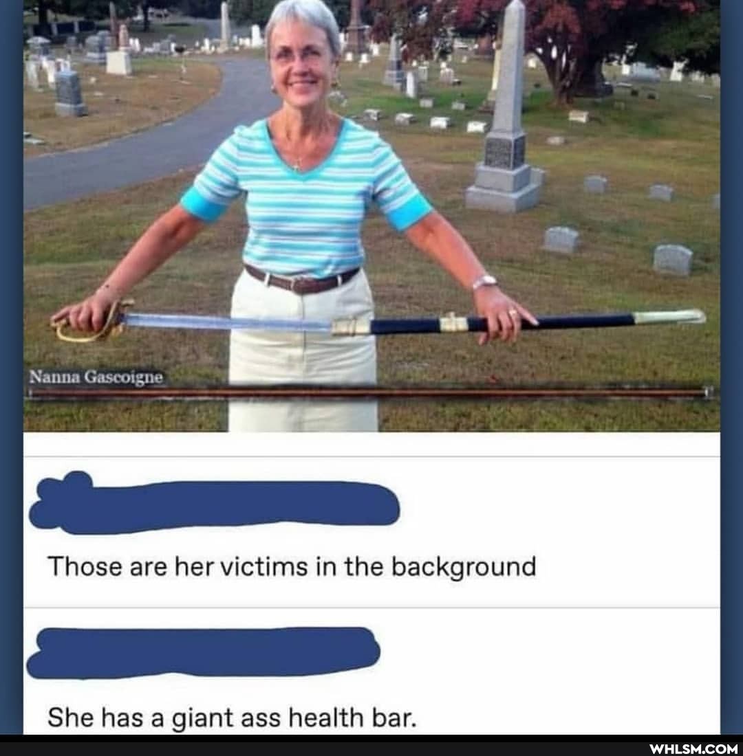 Nanna Gascoigne
Those are her victims in the background
She has aiant ass health bar.